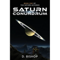Saturn Conundrum: Book One of The Saturn Accords