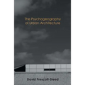 The Psychogeography of Urban Architecture