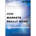 How Markets Really Work: Quantitative Guide to Stock Market Behavior