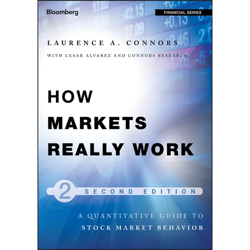 How Markets Really Work: Quantitative Guide to Stock Market Behavior