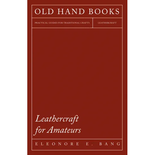 Leathercraft for Amateurs