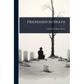 Friendship In Death