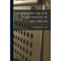 History of the University of Michigan