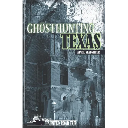 Ghosthunting Texas