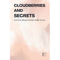 Cloudberries and Secrets And Other Bilingual Swedish-English Stories