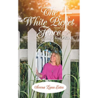 The White Picket Fence: God's Test Pilot Ii - Hardcover
