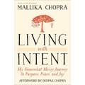 Living with Intent: My Somewhat Messy Journey to Purpose, Peace, and Joy