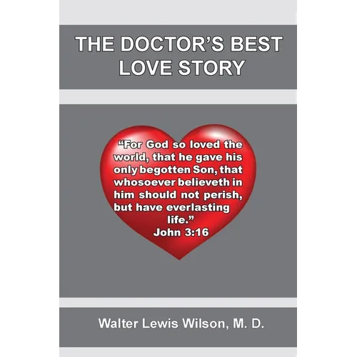 The Doctor's Best Love Story: John 3:16