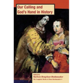 Our Calling and God's hand in History, PB (vol 6)