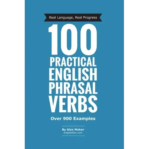 100 Practical English Phrasal Verbs