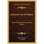 Johnson's Life Of Milton: With Introduction And Notes (1894) - Paperback
