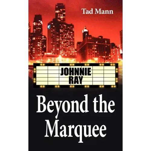 Beyond the Marquee: Johnnie Ray