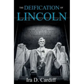 The Deification of Lincoln