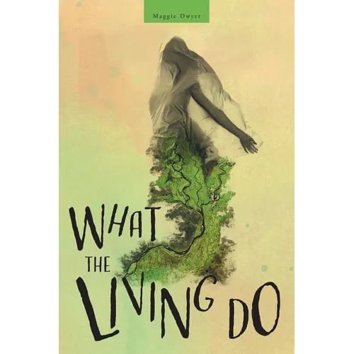 What the Living Do