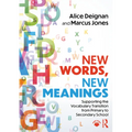 New Words, New Meanings: Supporting the Vocabulary Transition from Primary to Secondary School