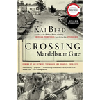 Crossing Mandelbaum Gate: Coming of Age Between the Arabs and Israelis, 1956-1978