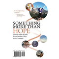 Something More Than Hope/Something More Than Everything: Surviving Despite the Odds, Thriving Because of Them