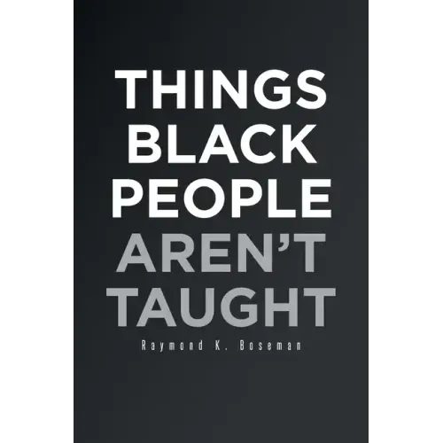 Things Black People Aren't Taught