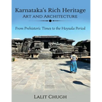 Karnataka's Rich Heritage - Art and Architecture: From Prehistoric Times to the Hoysala Period