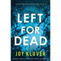Left for Dead: Absolutely gripping crime fiction packed with suspense