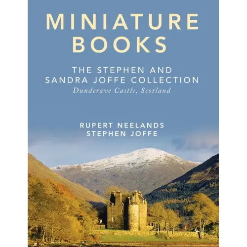 Miniature Books: The Stephen and Sandra Joffe Collection