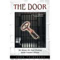 The Door: My Twenty-Six Years Working Inside Canada's Prisons