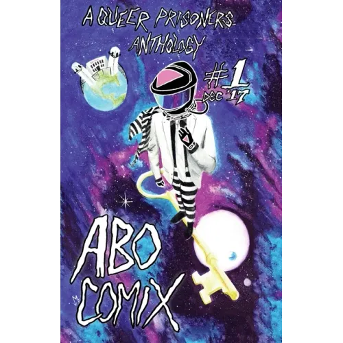 A.B.O. Comix Vol 1: A Queer Prisoners Anthology