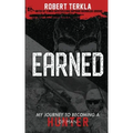 Earned: My Journey to becoming a Hunter of Man