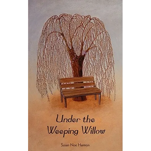 Under the Weeping Willow