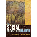 The Social Foundations Reader: Critical Essays on Teaching, Learning and Leading in the 21st Century