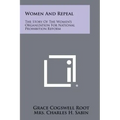 Women And Repeal: The Story Of The Women's Organization For National Prohibition Reform
