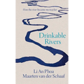 Drinkable Rivers: How the river became my teacher