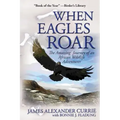 When Eagles Roar: The Amazing Journey of an African Wildlife Adventurer