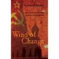 Wind of Change: An American Journey in Post-Soviet Russia
