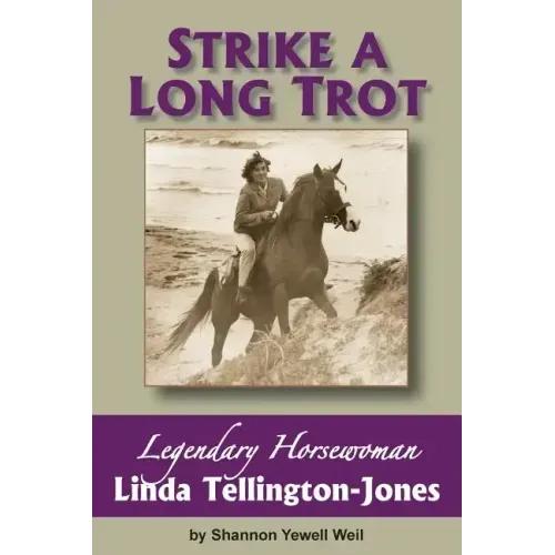 Strike a Long Trot: Legendary Horsewoman Linda Tellington-Jones