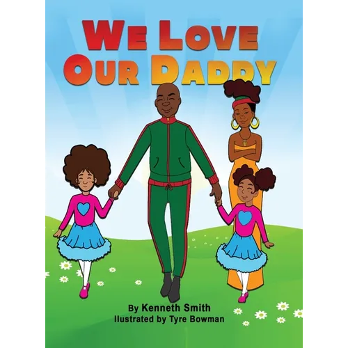 We Love Our Daddy