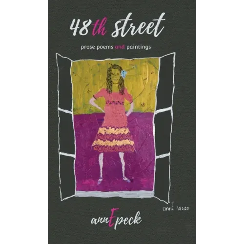 48th street: prose poems and paintings
