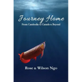 Journey Home: From Cambodia to Canada & Beyond