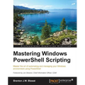 Mastering PowerShell