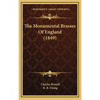The Monumental Brasses Of England (1849)