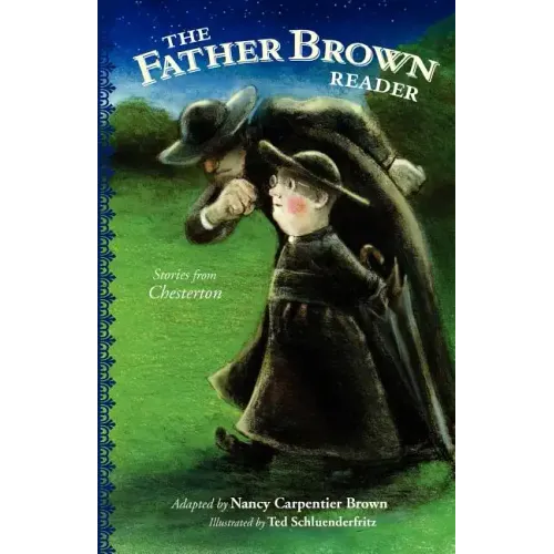 The Father Brown Reader: Stories from Chesterton