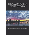 The Calm After Your Storm: Power to Be Whole Again