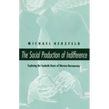 The Social Production of Indifference