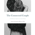 The Connected Couple Workbook