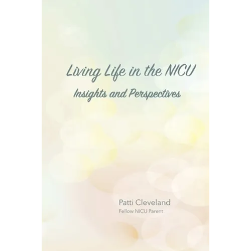 Living Life in the NICU