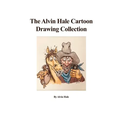 The Alvin Hale Cartoon Drawing Collection