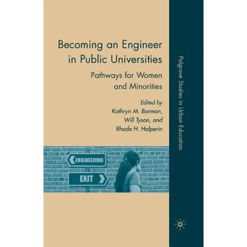 Becoming an Engineer in Public Universities: Pathways for Women and Minorities