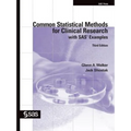 Common Statistical Methods for Clinical Research with SAS Examples, Third Edition