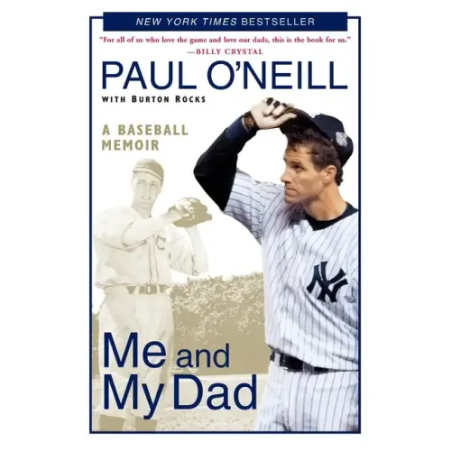 Me and My Dad: A Baseball Memoir