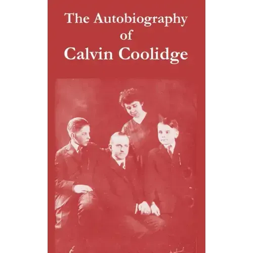 The Autobiography of Calvin Coolidge